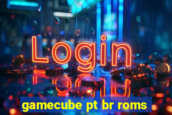 gamecube pt br roms